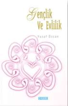 Gençlik ve Evlilik - Yusuf Özcan